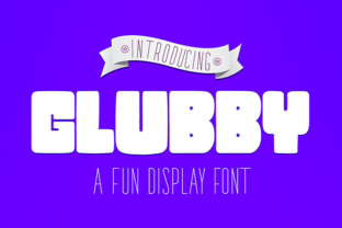 Glubby: A Fun Display Font